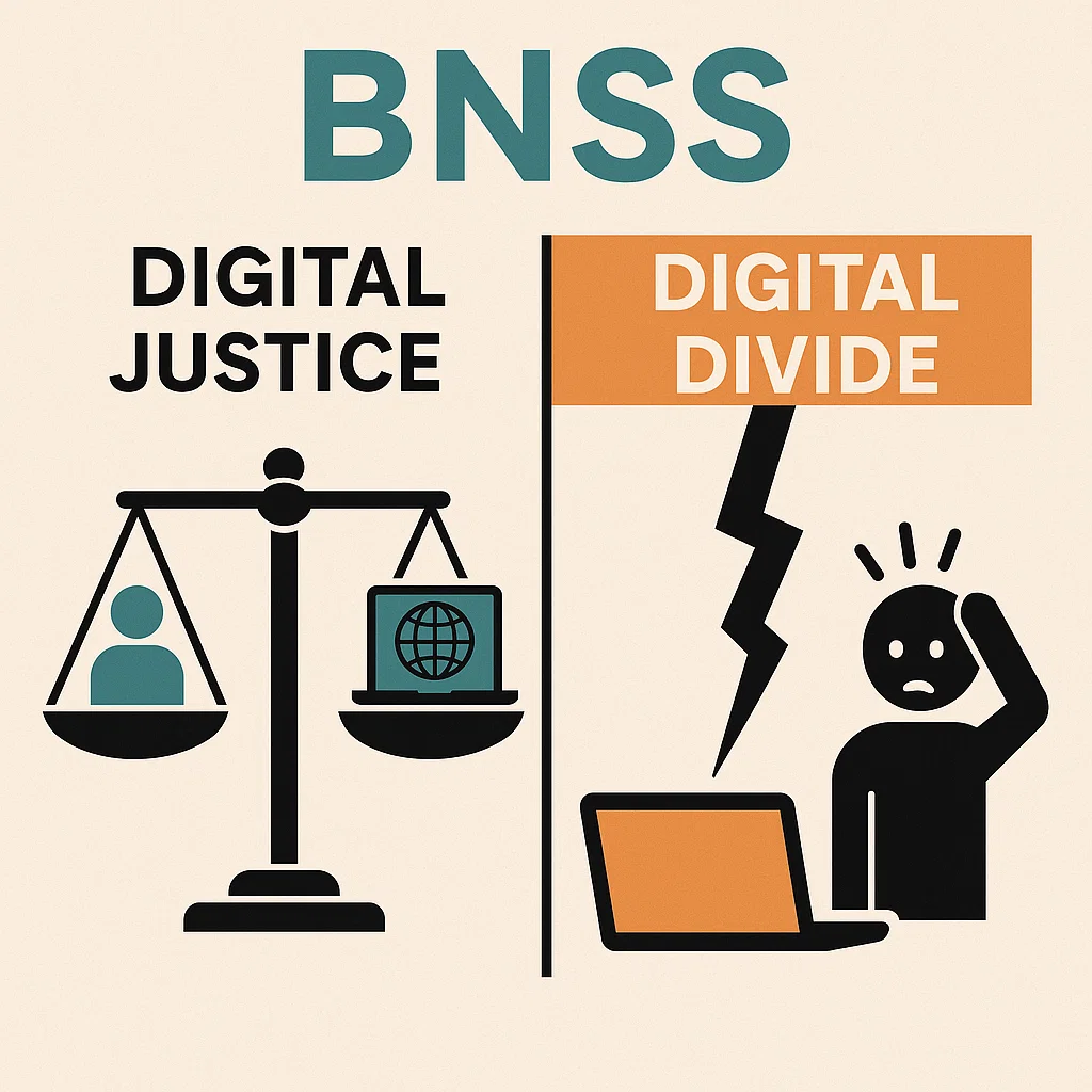 Digital Justice vs Digital Divide under BNSS